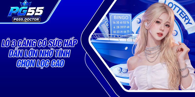 Lô 3 càng có sức hấp dẫn lớn nhờ tính chọn lọc cao